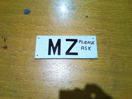 MZ 'please ask' wooden sign