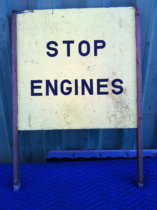 Stop Engines vintage wooden sign
