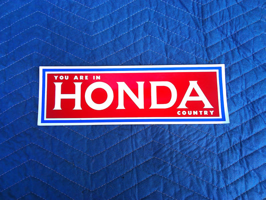 'You are in Honda country' bumper sticker