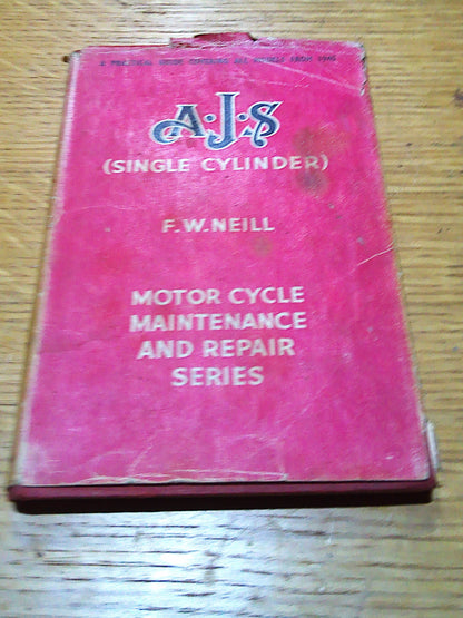 AJS Single Cylinder Maintenance and Repair booklet by F.W.Neill
