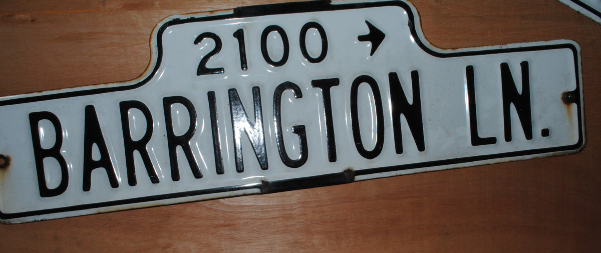 Authentic American Enamel sign - 2100 Barrington Ln.